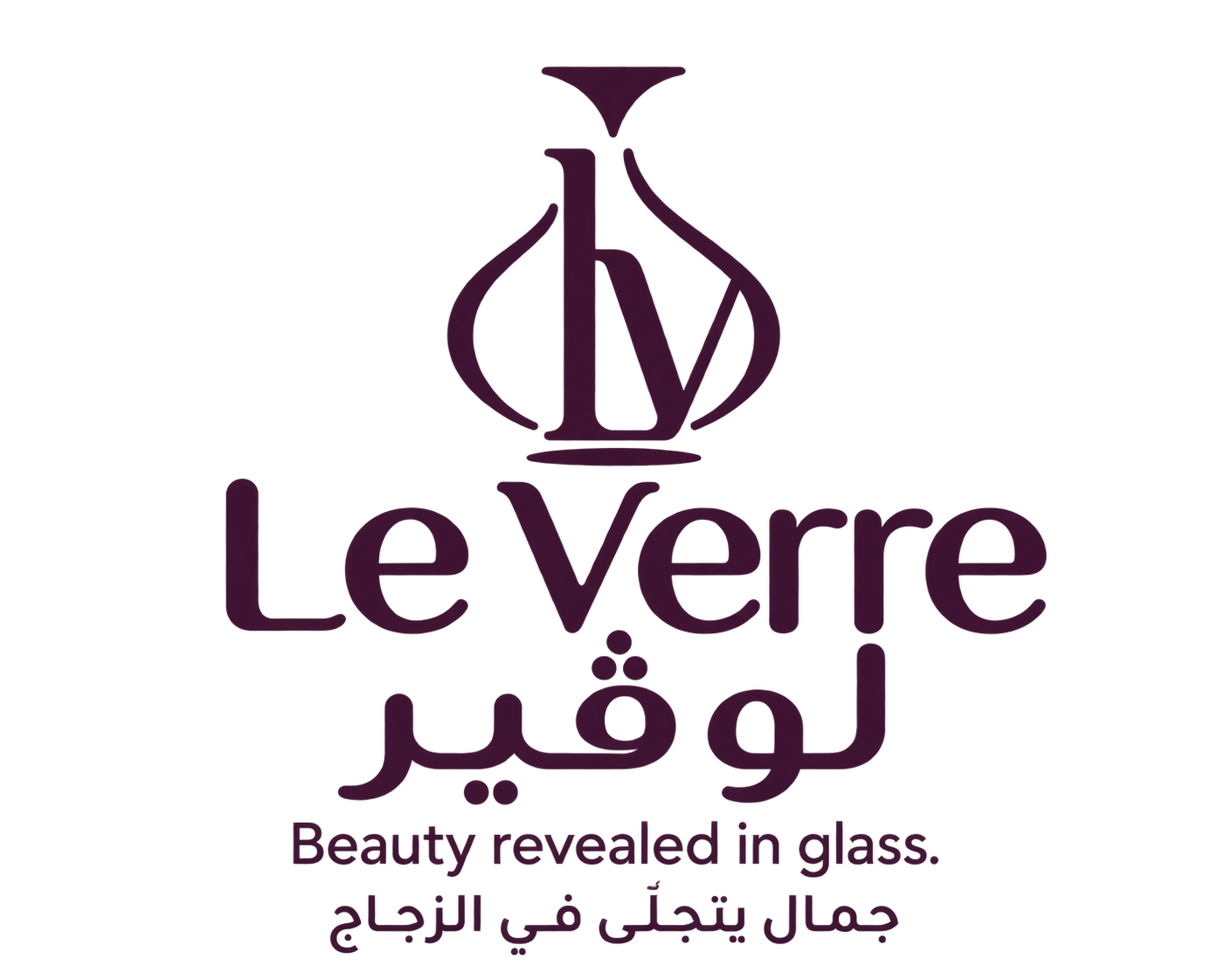 Le Verre / لو ڤير — Beauty revealed in glass. / جمال يتجلّى في الزجاج